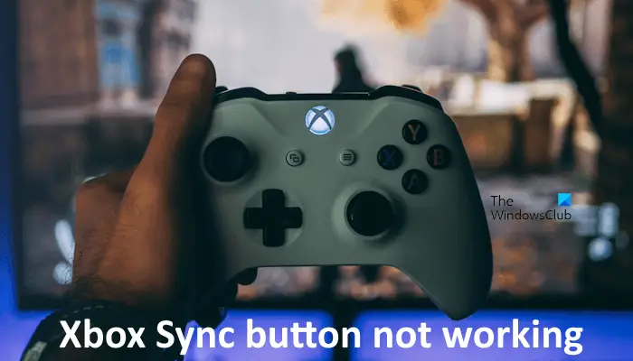 修复Xbox同步按钮故障