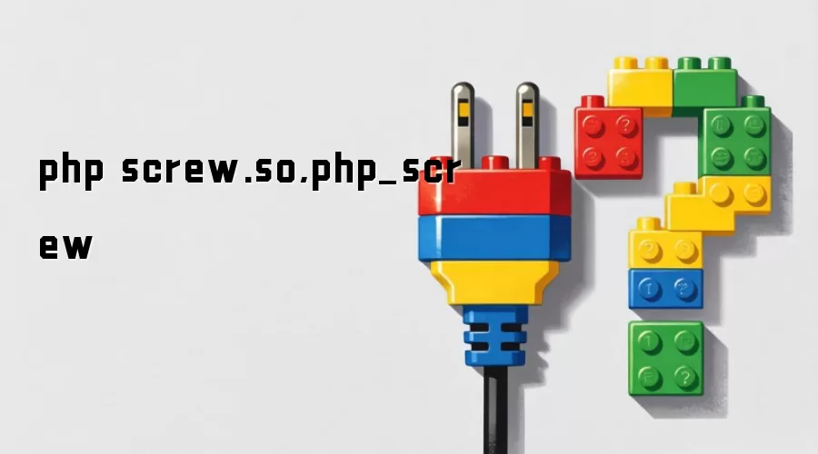 php screw.so,php_screw