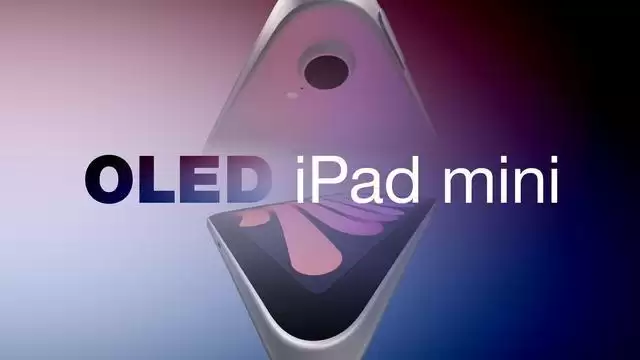 传闻称新款OLED iPad mini将采用60Hz显示屏 引发市场关注